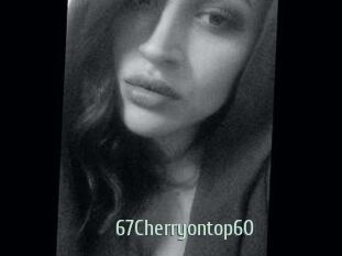 67Cherryontop60