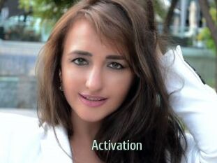 Activation