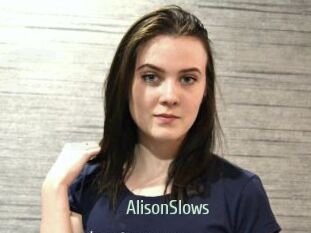 AlisonSlows