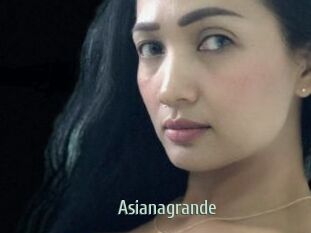 Asianagrande