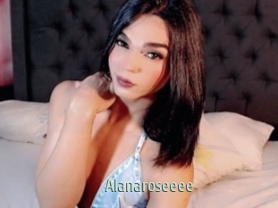 Alanaroseeee
