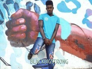 BLACKBIGSTRONG