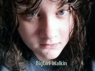 BigGirl_Walkin