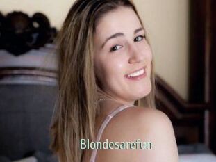 Blondesarefun