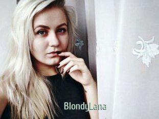 BlondyLana Sexcam Zone