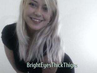 BrightEyesThickThighs