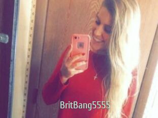 BritBang5555