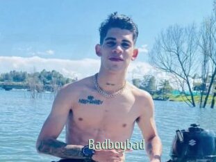 Badboybad