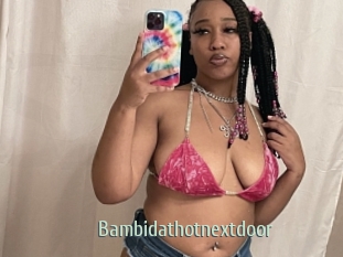 Bambidathotnextdoor