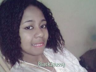 Black2pussy