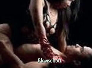 Blowsehott