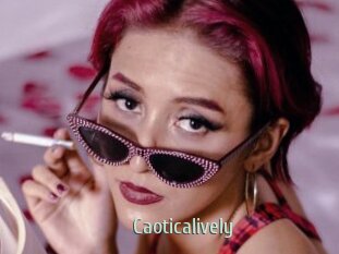 Caoticalively