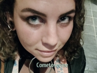 Cometoseeme