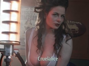 Cruelalice