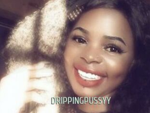 DRIPPINGPUSSYY