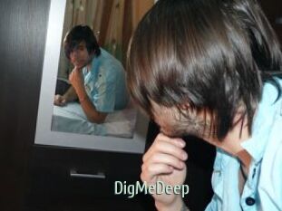 DigMeDeep