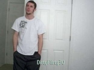 DirtyFlirty30