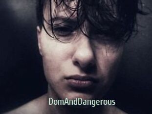 DomAndDangerous