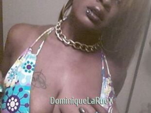 DominiqueLaRueX