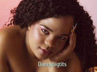 Dannybigtits