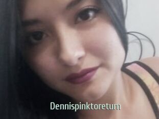 Dennispinktoreturn