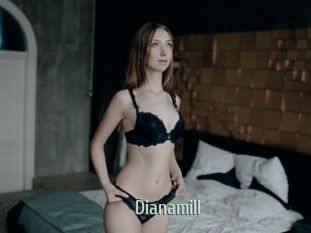 Dianamill