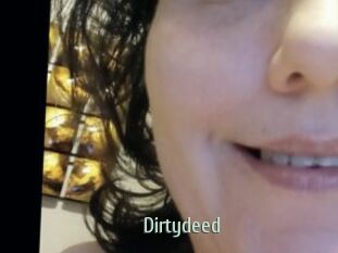 Dirtydeed