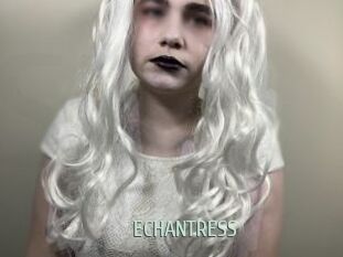 ECHANTRESS