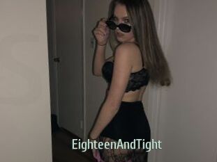 EighteenAndTight