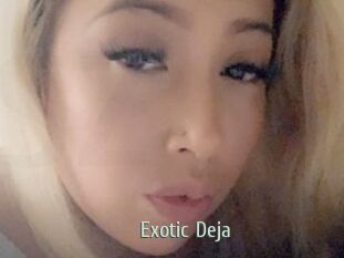Exotic_Deja