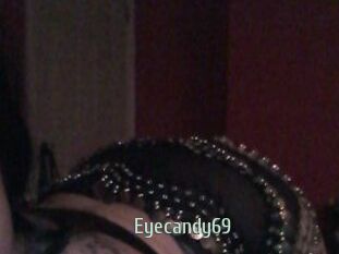 Eyecandy69