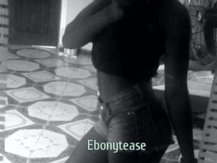 Ebonytease