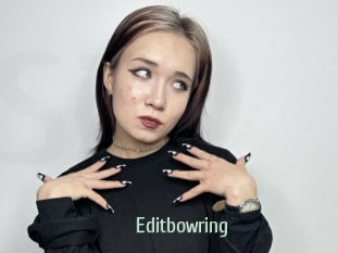 Editbowring