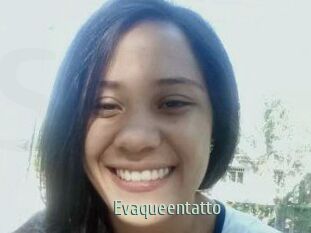 Evaqueentatto