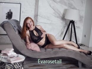 Evarosetail