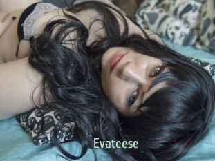 Evateese