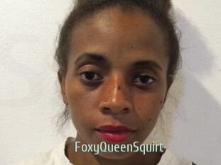 FoxyQueenSquirt