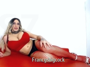 francysbigcock Sexcam Zone