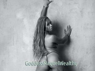 GoddessRaquelWealthy