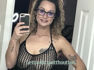 Gettindirtywitthouthim
