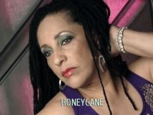 HONEYCANE