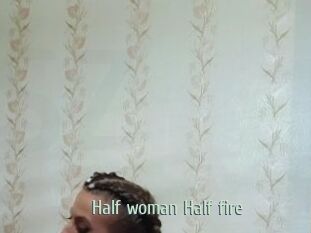 Half_woman_Half_fire