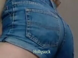 Hollysuck