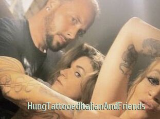 HungTattooedItalianAndFriends