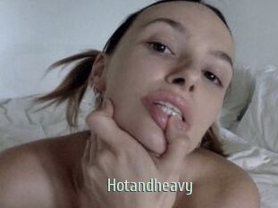 Hotandheavy