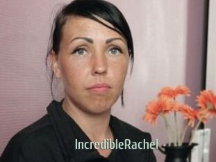 IncredibleRachel