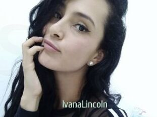 IvanaLincoln Sexcam Zone