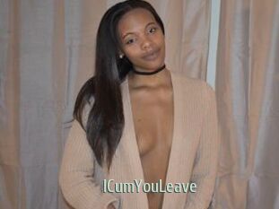 ICumYouLeave