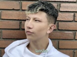 Ianslim