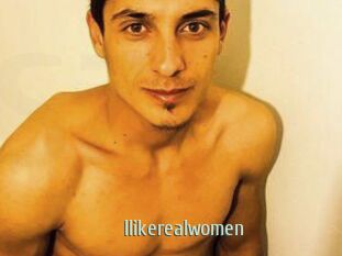 Ilikerealwomen